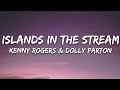 Dolly Parton, Kenny Rogers - Islands In the Stream (Lyrics) | 1hour Lyrics