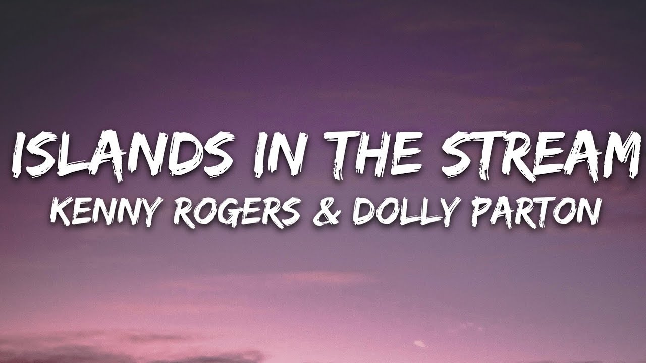 Dolly Parton, Kenny Rogers - Islands In the Stream (Lyrics) | 1hour Lyrics Dolly Parton, Kenny Rogers - Islands In the Stream (Lyrics) | 1hour Lyrics