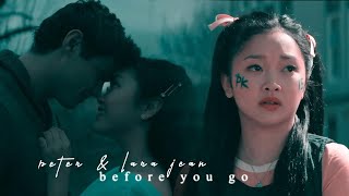 Peter &amp; Lara Jean - Before You Go (P.S. i still love you)