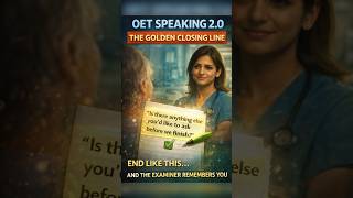 OET Speaking 2.0 – The Golden Closing Line
