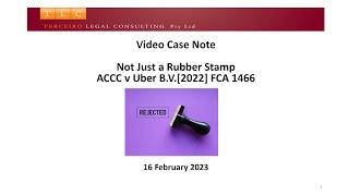 Video Case Note - Not Just a Rubber Stamp:  ACCC v Uber B.V. [2022] FCA 1466
