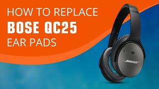 To Replace Bose QC25 Pads - YouTube