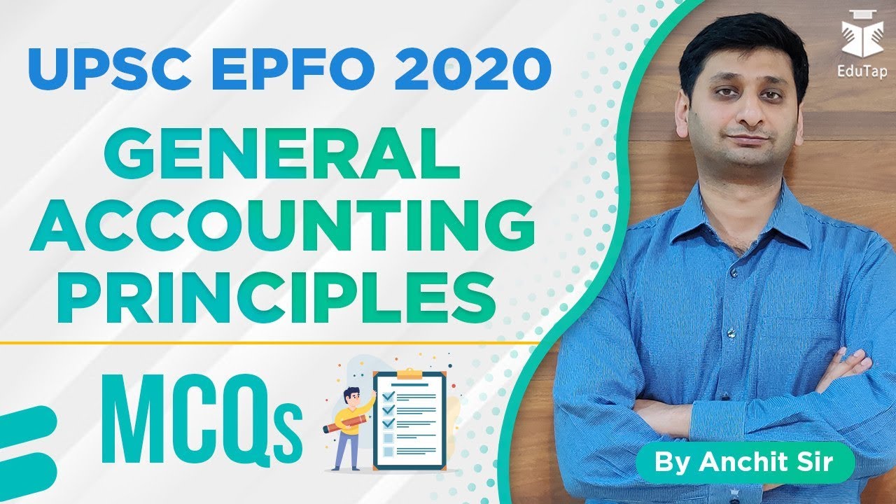 UPSC EPFO 2020 General Accounting Principles MCQs Lecture Number