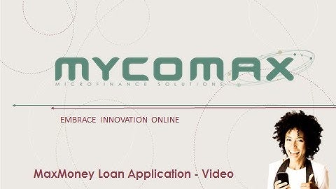 MaxMoney Loan Application - video