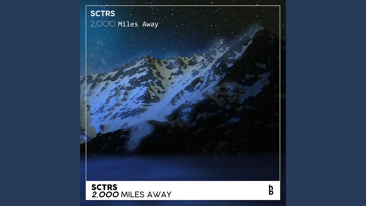 2,000 Miles Away YouTube