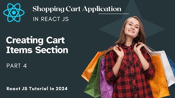 #45 | Part 4 | Creating Cart Items Section | Shopping Cart ReactJS | React JS Project | React JS