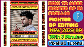 How To Make New Fighter Dp Editing 2021||New Facebook Fighter Dp By PixeILab Fighter Dp Kase Banaya