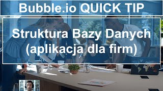 Struktura Bazy Danych (aplikacja dla firm) - SaaS Database Structure  Bubble.io Quick Tip