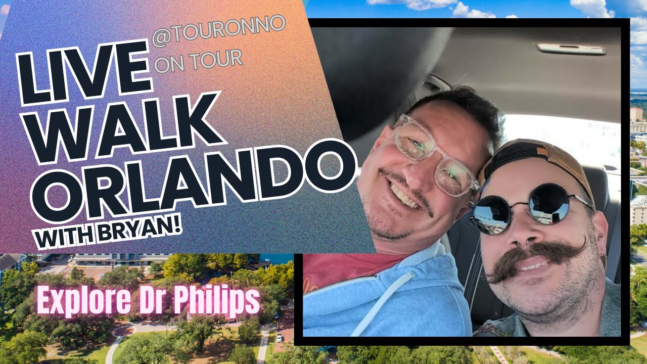 LIVE WALK ORLANDO - Explore Dr Philips TOURONNO ON TOUR
