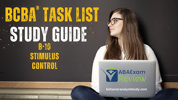Examples of Stimulus Control (B-10) | BCBA® Task List Study Guide |  ABA Exam Review |