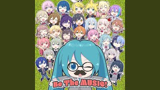 Be The MUSIC! (feat. Team MIKUdemy)