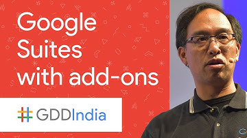 Extend Google Docs, Sheets, and Slides with Add-ons (GDD India 