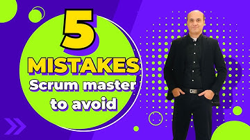 5 Mistakes Scrum Master To Avoid