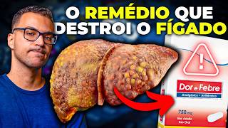 PARACETAMOL está DESTRUINDO seu FÍGADO SEM VOCÊ PERCEBER