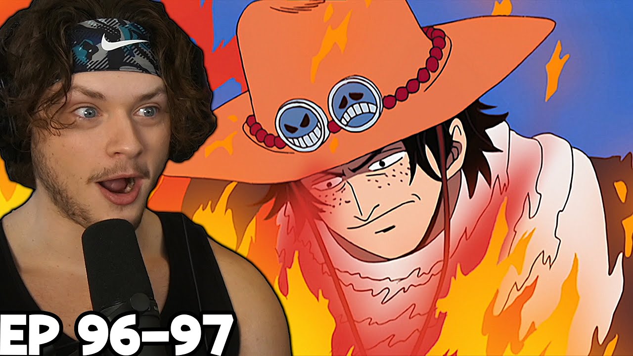 Ace Is So Powerful One Piece Episode 96 97 Reaction Youtube