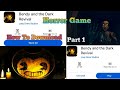 Bendy And The Dark Revival| Horror Game | Bendy And The Dark Revival Gameplay Part1