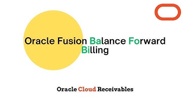 Oracle Fusion Balance Forward Billing | Cloud Receivables