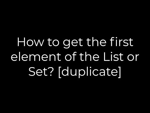 Java :How to get the first element of the List or Set? [duplicate](5solution)