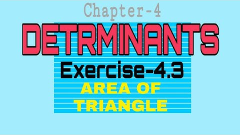 l class12 math l DETERMINANTS I Exercise-4.3 l Introduction l