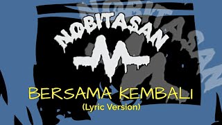 Nobitasan - Bersama Kembali (Lyric Version)