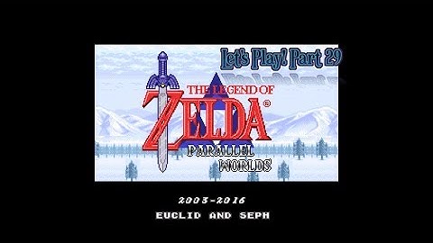 (PART 29) Zelda3: Parallel Worlds 100% HD Let