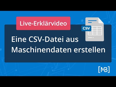 Automatisiert CSV-Dateien aus Maschinendaten erstellen [Komplette Anleitung 2024]