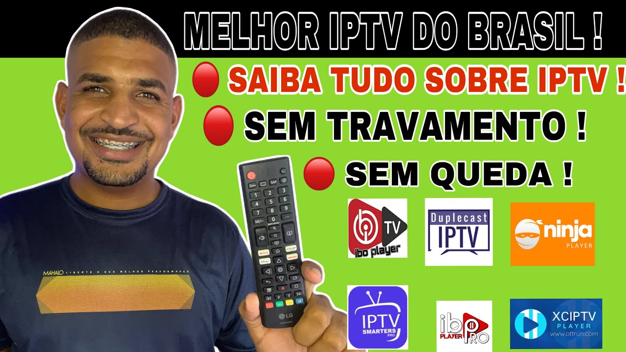 MELHOR IPTV DO BRASIL MELHOR SERVIDOR DE IPTV DO MERCADO SEM