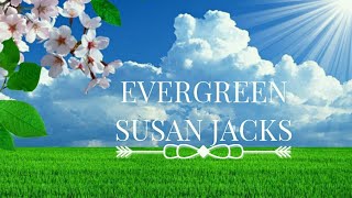 Susan Jacks -Evergreen with Lyrics