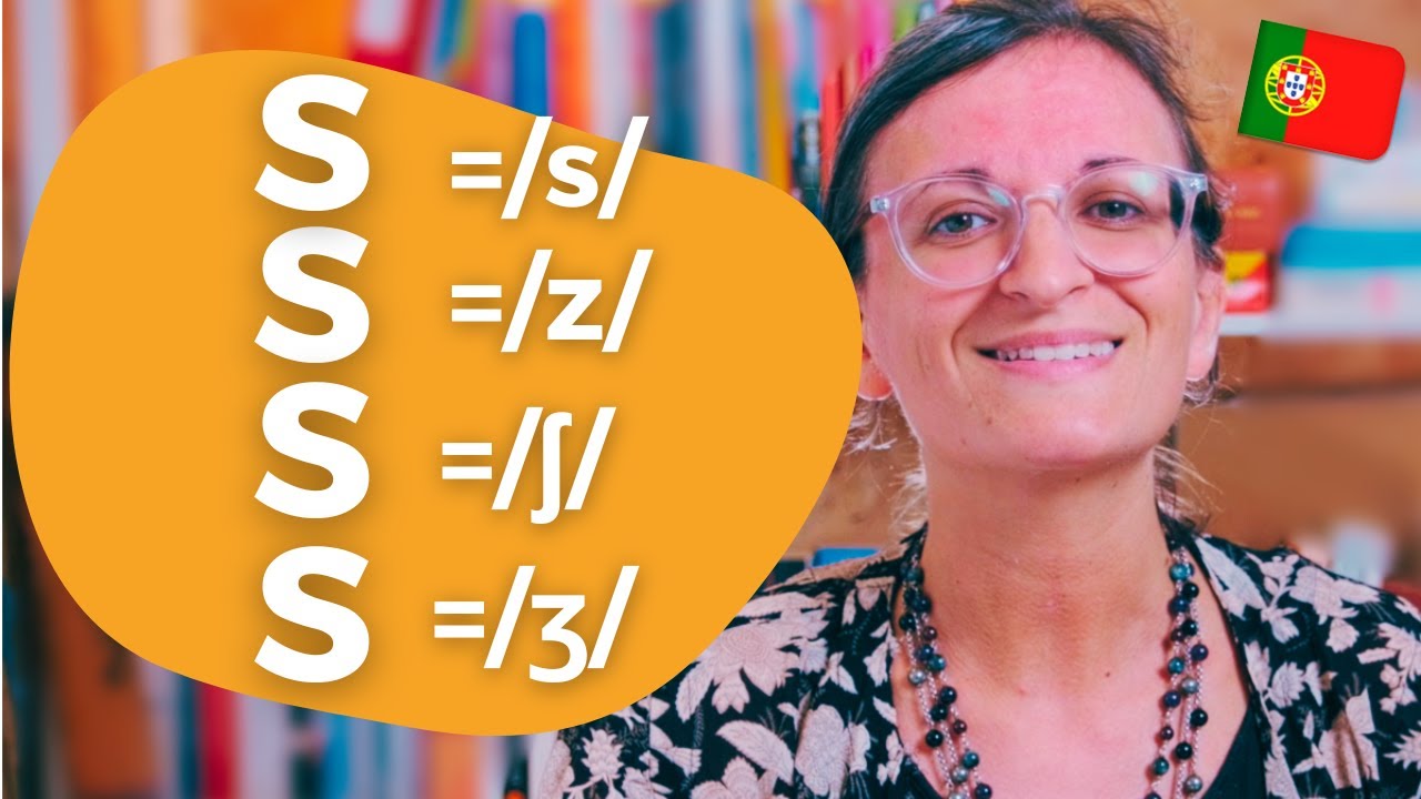 Letter S | European Portuguese pronunciation in your sleep