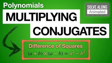 Multiplying Conjugates | Expanding Differences of Squares | Animated Math Worksheet & Solutions