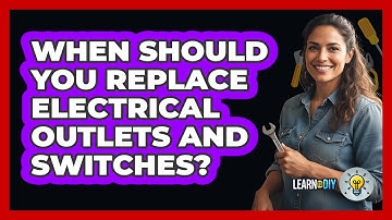 When Should You Replace Electrical Outlets and Switches?