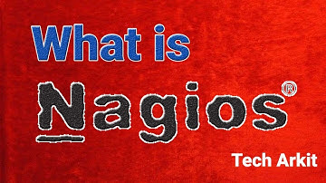 What is Nagios Core? | Nagios Core Full Course | Tech Arkit