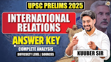 UPSC Prelims 2025: Question Paper & Answer Key Discussion | International Relations | SleepyClasses