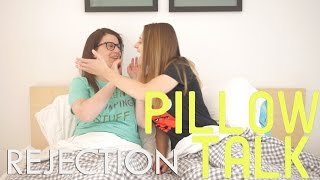 Rejection - Pillow Talk