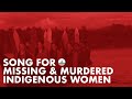 The Missing & Murdered Indigenous Women