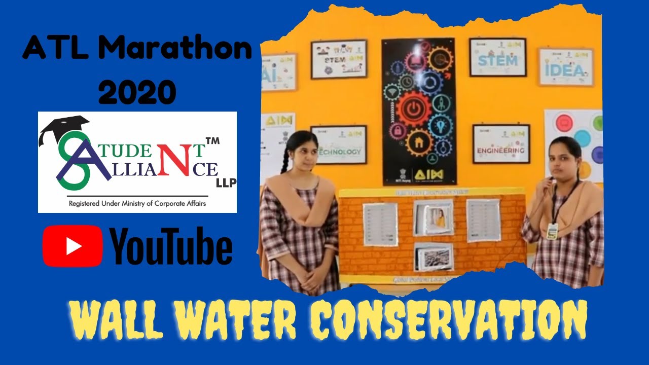 Wall Water Conservation | ATAL Marathon 2020 | STEM & Robotics Education | Student Alliance LLP