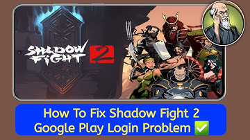 How to fix shadow fight 2 google play login problem 2025 | Shadow fight 2 login problem