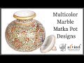 Handicraft multi color marble matka pot designs by arvind handicrafts jodhpur