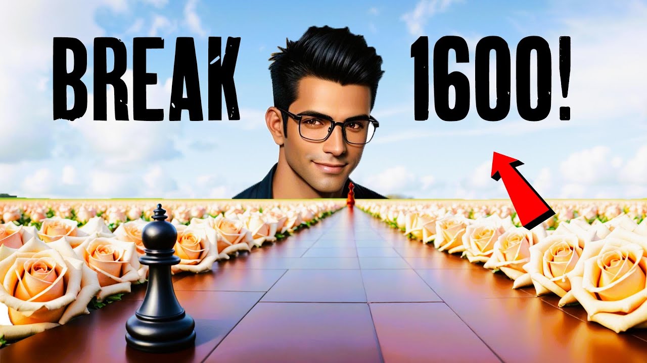 How to Boost Your Rating Beyond 1600 in Chess! | Level UP Chess! - YouTube