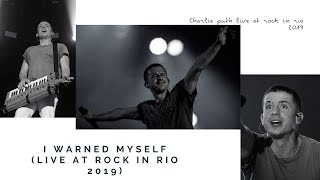 Charlie Puth - I warned Myself Live (RIR 2019)