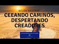 🍀CREANDO CAMINOS, DESPERTANDO CREADORES🌻 - Belén Aguirre-