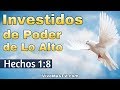 🔥 Investidos de Poder de lo Alto | Palabra de Vida y Salvacion