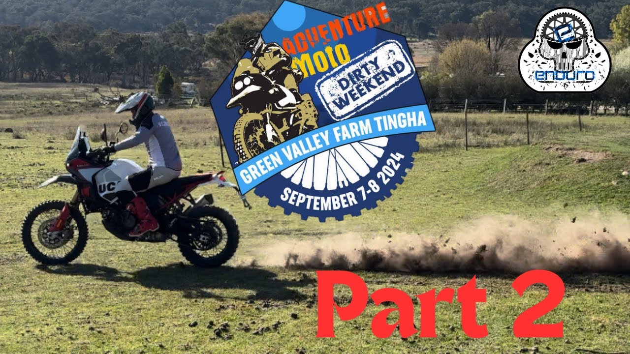 Adventure Moto Dirty Weekend-Part 2