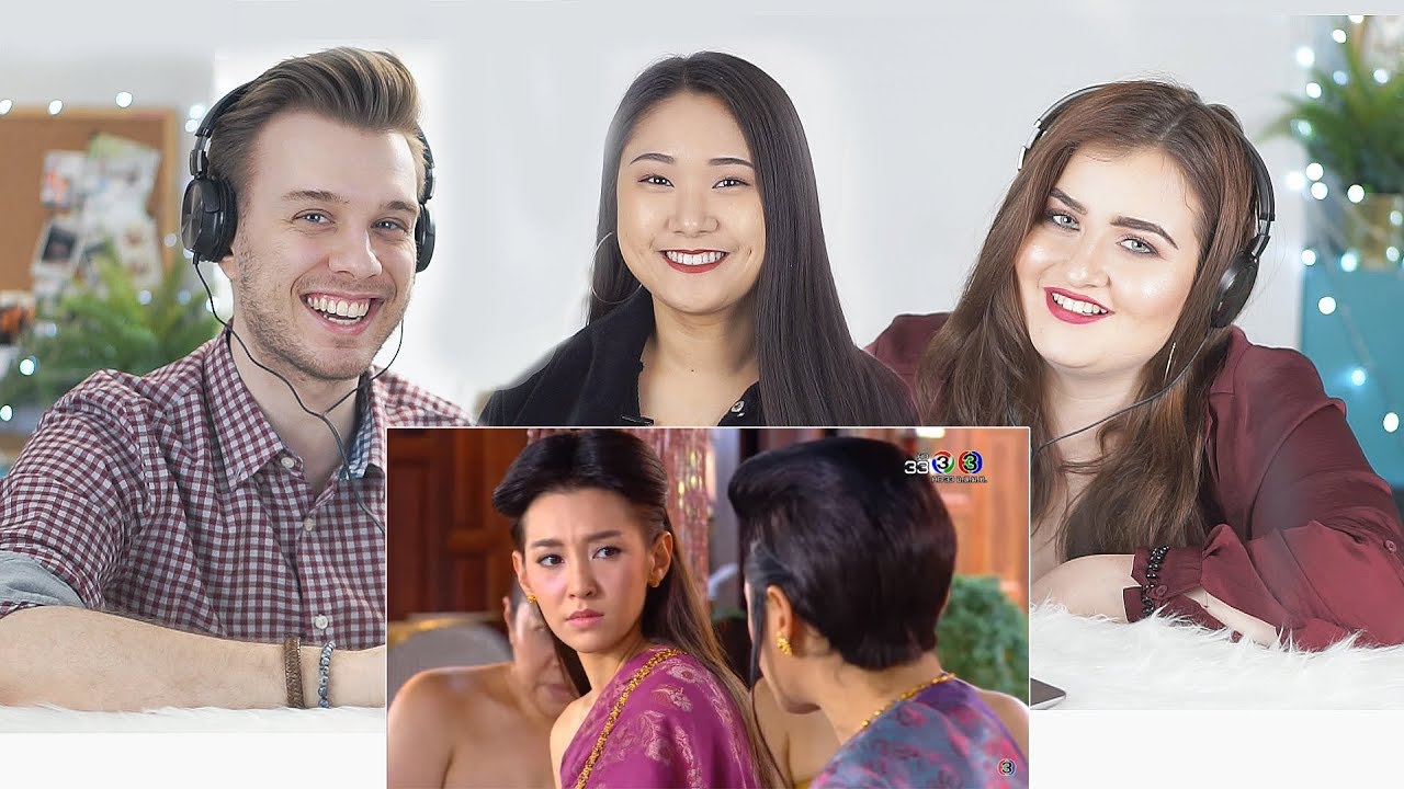 Foreigners react to Buppesannivas | บุพเพสันนิวาส ซับไทย