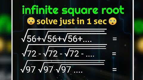 Infinite square root tricks | Simple method to solve infinite square root | Infinite square radicals