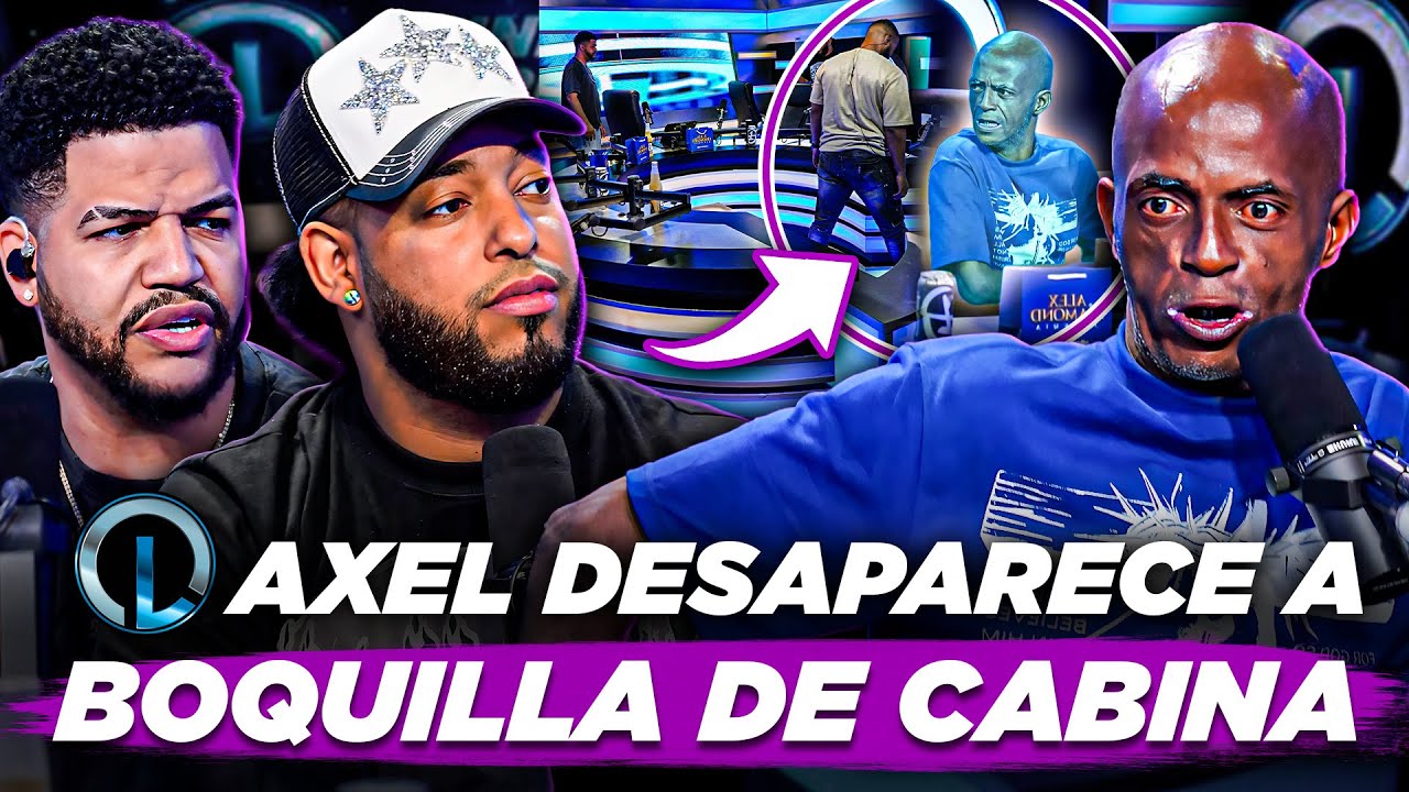 AXEL BUENÍSIMO DESAPARECE CON MAGIA A BOQUILLA DE LA CABINA Y BOQUILLA SE PONE A LLORAR DEL PIQUE