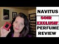 NAVITUS SOIR EXCLUSIF Perfume Review [NEW! 2020]