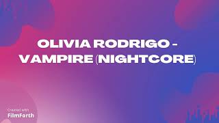 Olivia Rodrigo - vampire (Nightcore)