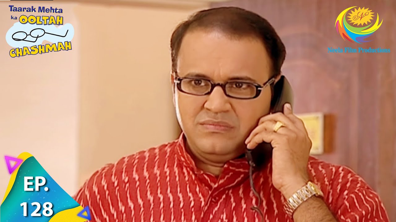 Taarak Mehta Ka Ooltah Chashmah   Episode 128    Full Episode