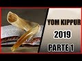 Yom Kippur 2019 (5779) - Parte 1